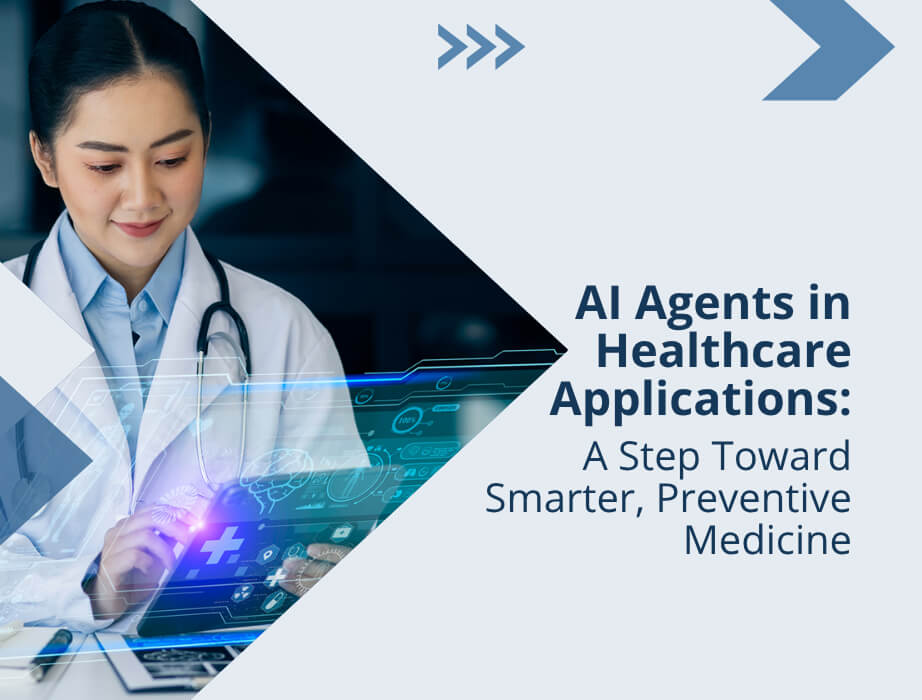 AI Agents in Healthcare Applications: A Step Toward Smarter, Preventive Medicine