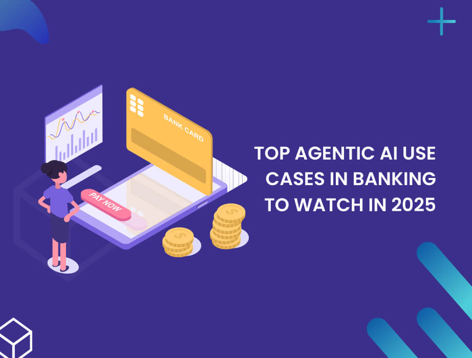 Agentic AI use cases in Banking