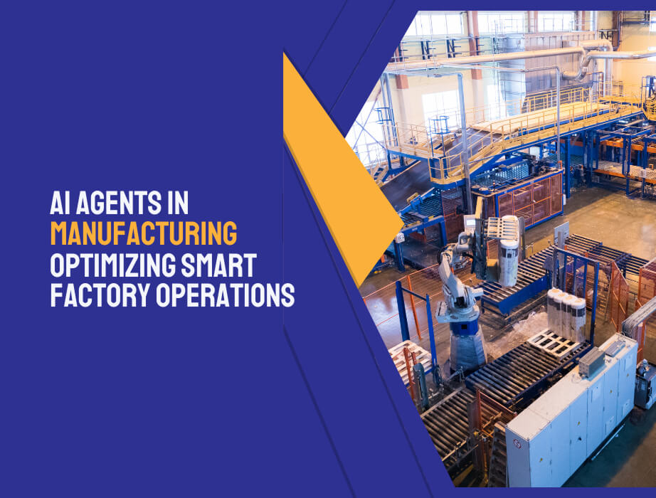 AI Agents in Manufacturing: Optimizing Smart Factory Operations