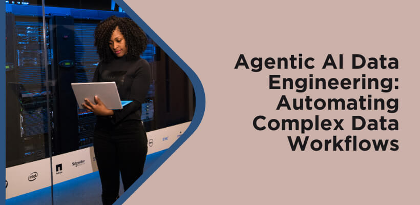 Agentic AI Data Engineering