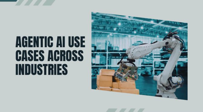 Agentic AI Use Cases