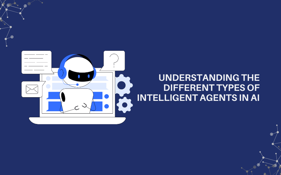 Types of Intelligent Agents