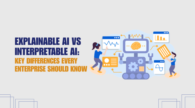 Explainable AI vs Interpretable AI